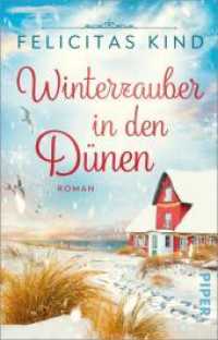 Winterzauber in den Dünen : Roman | Romantische Weihnachten auf der Nordsee-Insel Juist （3. Aufl. 2022. 288 S. 187.00 mm）