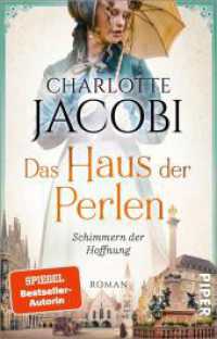 Das Haus der Perlen - Schimmern der Hoffnung : Roman | Eine schicksalsvolle Familiensaga im München des 19. und 20. Jahrhunderts (Perlen-Saga 1) （2. Aufl. 2023. 400 S. 187.00 mm）