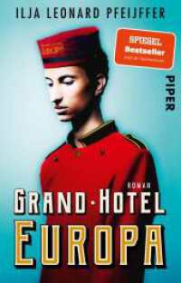 Grand Hotel Europa : Roman | Der große Gesellschaftsroman über einen alten Kontinent （2. Aufl. 2021. 560 S. 205.00 mm）