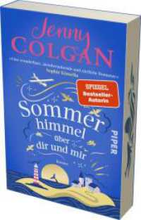 Sommerhimmel über dir und mir : Roman | Heiterer Sommerroman um eine idyllische schottische Insel und eine Grumpy-meets-Sunshine-Romance | Mit Farbschnitt （2. Aufl. 2024. 448 S. 187.00 mm）