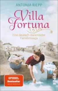 Villa Fortuna : Eine deutsch-italienische Familiensaga | Ein bewegender Familiengeschichten-Roman rund um Liebe, Heimat und Identität (Die Belmonte-Reihe 2) （2. Aufl. 2022. 448 S. 187.00 mm）