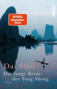 Die lange Reise des Yong Sheng : Roman | Vom Autor des Bestsellers »Balzac und die kleine chinesische Schneiderin« （Auflage. 2023. 432 S. 187.00 mm）