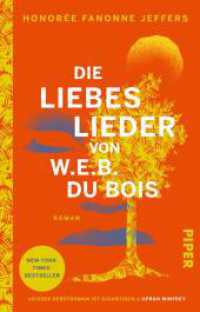 Die Liebeslieder von W.E.B. Du Bois : Roman | New-York-Times-Bestseller （Auflage. 2024. 992 S. 205.00 mm）