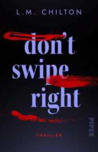 Don't Swipe Right : Thriller | Modern und rasant erzählte Serienmörder-Spannung （2024. 416 S. 187.00 mm）