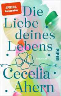 Die Liebe deines Lebens : Roman | Eine wunderschöne und herzerwärmende Liebesgeschichte der Bestseller-Autorin （2024. 416 S. 187.00 mm）