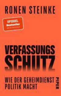 Verfassungsschutz : Wie der Geheimdienst Politik macht | Blick hinter die Kulissen des einzigartigen Inlandsgeheimdiensts （Auflage. 2025. 224 S. 187.00 mm）
