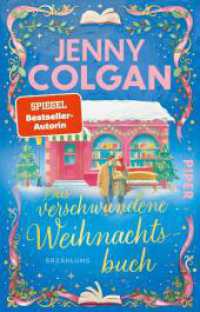 Das verschwundene Weihnachtsbuch : Erz&auml;hlung | Stimmungsvolle Weihnachtsgeschichte um ein wertvolles Buch, eine Schatzsuche und eine Chance auf die Liebe (Happy-Ever-After-Reihe) （1. Auflage）