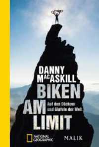 Biken am Limit : Auf den Dächern und Gipfeln der Welt | Atemberaubende Stunts und Einblicke in die Welt des Extremsports (National Geographic Taschenbuch .493) （3. Aufl. 2019. 304 S. Mit 16 Seiten Farbbildteil und 23 Skizzen. 181.0）