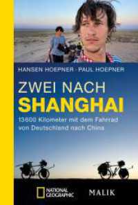 Zwei nach Shanghai : 13600 Kilometer mit dem Fahrrad von Deutschland nach China. Mit 12 Filmlinks (National Geographic Taschenbuch 573) （5. Aufl. 2015. 288 S. 34 Abb. 181.00 mm）