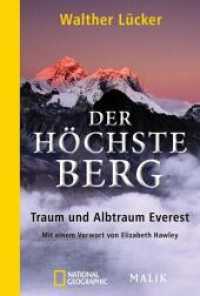 Der höchste Berg : Traum und Albtraum Everest. Mit einem Vorwort von Elizabeth Hawley (National Geographic Taschenbuch 579) （3. Aufl. 2015. 544 S. 42 Abb. 181.00 mm）