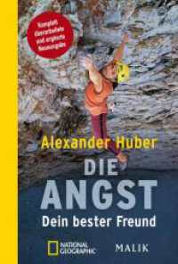 Die Angst， Dein bester Freund : Komplett überarbeitete und ergänzte Neuausgabe | Angst in eine positive Emotion umwandeln