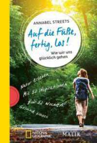 Auf die Füße, fertig, los! : Wie wir uns glücklich gehen | Natur erleben, Gesundheit fördern, Achtsamkeit üben （Auflage. 2024. 320 S. Mit 52 Illustrationen. 181.00 mm）