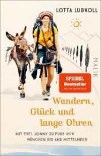Wandern, Glück und lange Ohren : Mit Esel Jonny zu Fuß von München bis ans Mittelmeer | Ein außergewöhnlicher Reisebericht über eine Alpenüberquerung mit Esel （1. Auflage. 2025. 288 S. Mit 54 farbigen Abbildungen, 15 Zeichnungen u）
