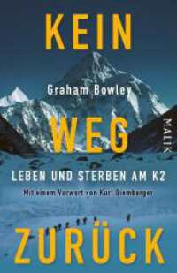 Kein Weg zurück : Leben und Sterben am K2 | Bergsteiger-Drama （1. Auflage. 2025. 320 S. Mit 36 farbigen Abbildungen und einer Karte.）