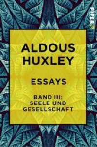 Essays Bd.3 : Seele und Gesellschaft. Diagnosen und Prognosen (Piper Taschenbuch 50112) （Auflage. 2018. 328 S. 205.00 mm）