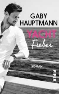 Yachtfieber : Roman (Piper Taschenbuch 50137) （1. Auflage. 2018. 296 S. 205.00 mm）