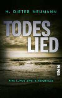 Todeslied - Kira Lunds zweite Reportage : Ein Nord-Ostsee Krimi  | Küstenkrimi zwischen Nordsee und Ostsee mit starker Ermittlerin (Kira Lund 2) （2022. 328 S. 187.00 mm）