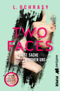 Two Faces - Diese Sache zwischen uns : Roman | Undercover in der Schule - eine rasante, witzige Liebesgeschichte (Die besten deutschen Wattpad-B&uuml;cher) （1.）
