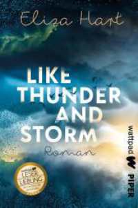 Like Thunder and Storm : Roman | Damn Badbabe. Young Adult mit explosiver Enemies-to-Lovers-Story und taffer Heldin (Die besten deutschen Wattpad-Bücher) （Auflage. 2023. 528 S. 205.00 mm）