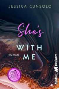 She's with me : Die besten deutschen Wattpad-Bücher | Dramatisch-spannende Enemies to Lovers-Romance mit düsterem Geheimnis (King City High / With Me 1) （Auflage. 2024. 336 S. 205.00 mm）