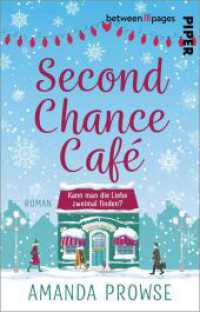 Second Chance Café : Roman | Ein emotionaler Weihnachtsroman über das Wiederfinden der Liebe （Auflage. 2024. 336 S. 187.00 mm）