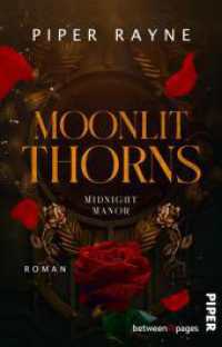 Moonlit Thorns : Roman | Dark Romance Beauty and the Beast Retelling (Midnight Manor 1) （1. Auflage. 2025. 336 S. 215.00 mm）