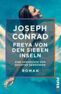 Freya von den Sieben Inseln : Eine Geschichte von seichten Gewässern. Roman (Piper Taschenbuch 55011) （Auflage. 2017. 128 S. 205.00 mm）
