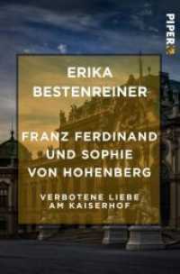 Franz Ferdinand und Sophie von Hohenberg : Verbotene Liebe am Kaiserhof (Piper Taschenbuch 55032) （1. Auflage. 2018. 332 S. 187.00 mm）