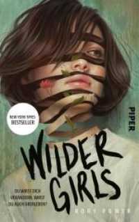 Wilder Girls : Roman | »Eine albtraumhafte Survival-Story von literarischer Qualität« - Casey McQuiston （2022. 352 S. 220.00 mm）
