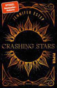Crashing Stars : Roman | Eine Seherin, ein Auftragsmörder und geheimnisvolle Magie, die ihre Schicksale aneinanderbindet. （2024. 496 S. 205.00 mm）