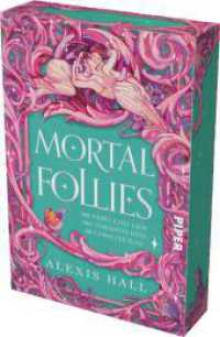 Mortal Follies : Eine verfluchte Lady, eine verbannte Hexe, ein gewagter Plan | Mit limitiertem Farbschnitt | Queere Romantasy vom Erfolgsautor von »Boyfriend Material« （2024. 480 S. 205.00 mm）