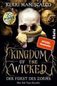 Kingdom of the Wicked - Der Fürst des Zorns : Eine düster-romantische Enemies-to-Lovers-Geschichte, die man nicht aus der Hand legen kann (Kingdom of the Wicked 1) （11. Aufl. 2022. 416 S. 205.00 mm）