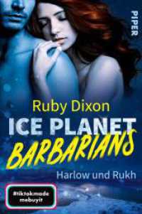 Ice Planet Barbarians - Harlow und Rukh : Roman | Der BookTok-Erfolg: So heiß können Aliens sein! (Ice Planet Barbarians 4) （2023. 272 S. 205.00 mm）
