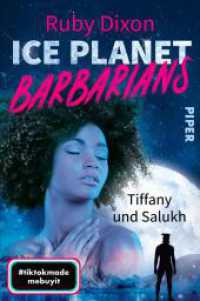 Ice Planet Barbarians - Tiffany und Salukh : Roman | Der BookTok-Erfolg: So heiß können Aliens sein! (Ice Planet Barbarians 5) （2023. 304 S. 205.00 mm）