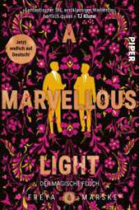 A Marvellous Light : Der magische Fluch | Mit limitiertem Farbschnitt | Historische Fantasy in London mit einer queeren Grumpy-meets-Sunshine-Lovestory (The Last Binding 1) （2024. 528 S. 205.00 mm）