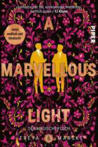A Marvellous Light : Der magische Fluch | Historische Fantasy in London mit einer queeren Grumpy-meets-Sunshine-Lovestory (The Last Binding 1) （Auflage. 2024. 528 S. 205.00 mm）