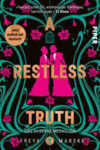 A Restless Truth : Das silberne Medaillon | Mit limitiertem Farbschnitt | Magische Murder Mystery an Bord eines Ozeandampfers mit queerer Lovestory (The Last Binding 2) （2024. 544 S. 205.00 mm）