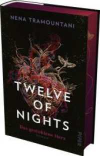 Twelve of Nights - Das gestohlene Herz : Roman | Mit limitiertem Farbschnitt | Griechische Legenden treffen auf queere Romantasy (Twelve of Nights 1) （2024. 432 S. 220.00 mm）