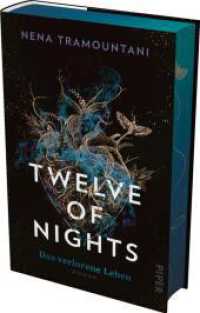 Twelve of Nights - Das verlorene Leben : Roman | Mit limitiertem Farbschnitt | Griechische Legenden treffen auf queere Romantasy (Twelve of Nights 2) （2024. 432 S. 220.00 mm）