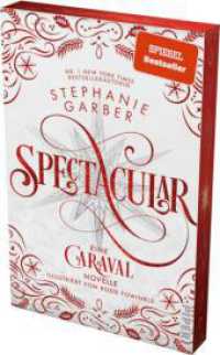 Spectacular : Eine Caraval-Novelle | Bezaubernd und fantasievoll: Die BookTok-Sensation! (Caraval 4) （Auflage. 2024. 256 S. 205.00 mm）