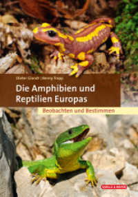 Die Amphibien und Reptilien Europas : Beobachten und Bestimmen (Quelle & Meyer Bestimmungsb&uuml;cher) （2022. 535 S. ca. 515 farb. Abb. 21 cm）