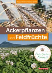 Ackerpflanzen und Feldfrüchte （2022. 432 S. 1.119 farb. Abb., 127 Tabellen. 21 cm）