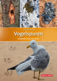 Vogelspuren : Entdecken und verstehen （2025. 300 S. ca. 400 farb. Abb., ca. 200 s/w-Abb. 21 cm）