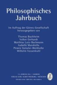 Philosophisches Jahrbuch Jg.123/1 : 123. Jahrgang 2016 - 1. Halbband (Philosophisches Jahrbuch 114.1) （2016. 320 S. 24.4 cm）