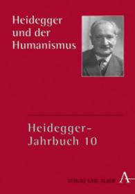 Heidegger Und Der Humanismus