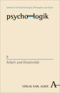 Arbeit und Kreativität (psycho-logik 8) （2013. 224 S. 21.4 cm）