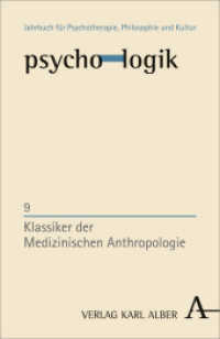 Klassiker der Medizinischen Anthropologie (psycho-logik 9) （2014. 272 S. 21.4 cm）