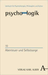 Abenteuer und Selbstsorge (psycho-logik 10) （2015. 221 S. 21.4 cm）