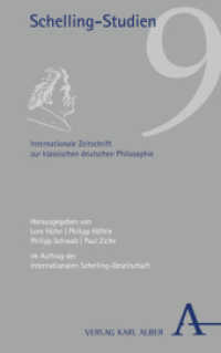 Schelling-Studien : Internationale Zeitschrift zur klassischen deutschen Philosophie (Schelling-Studien 9) （2022. 250 S. 215 mm）
