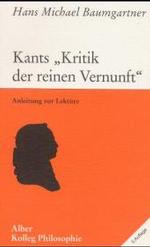Kants "Kritik der reinen Vernunft" : Anleitung zur Lektüre (Kolleg Philosophie) （6. Aufl. 2006. 168 S. 203 mm）